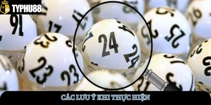 Các lưu ý khi thực hiện