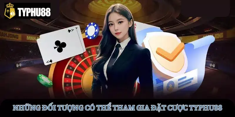 Những đối tượng có thể mở tài khoản đặt cược