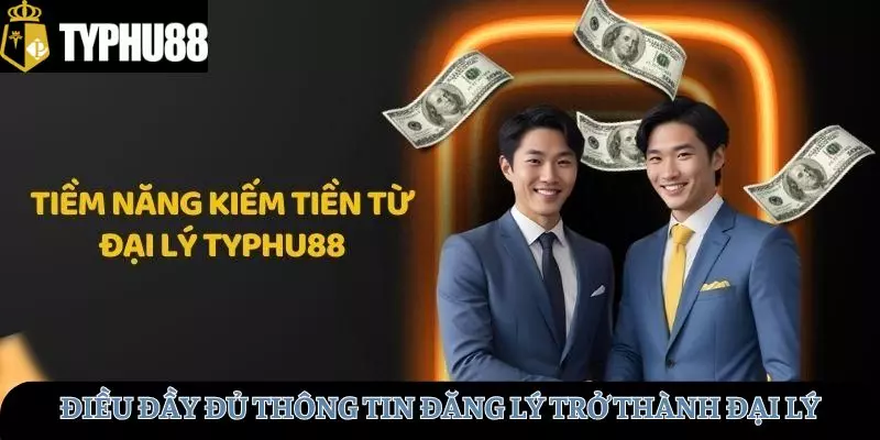 Điều đầy đủ thông tin đăng lý trở thành đại lý