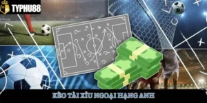 keo-tai-xiu-ngoai-hang-anh