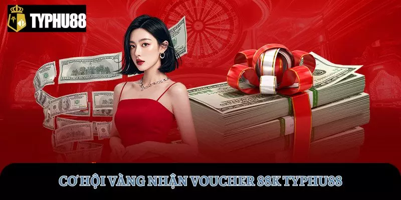 nhan-voucher-88k-typhu88-avt