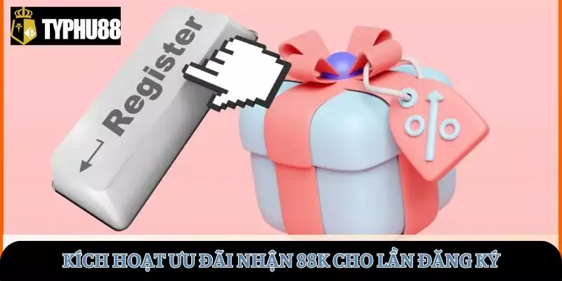 Hệ thống kích hoạt ưu đãi nhận 88k cho lần đăng ký
